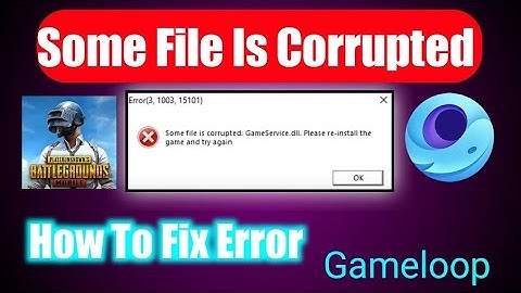 Gameloop PUBGM | Some file is Corrrupted:"GameService dIl." How To Fix Meonex 2024