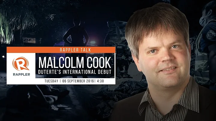 Rappler Talk: Malcolm Cook on Duterte's internatio...