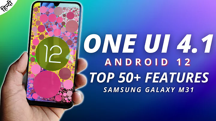 Samsung M31 One UI 4.1 + Android 12 Beta Update Top 50+ Features |Samsung M31 One UI 4.1 Beta Update