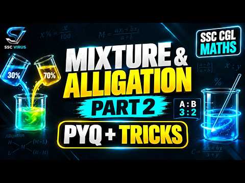 Mixture & Alligation Part 2 | PYQ + Short Tricks | SSC CGL Maths