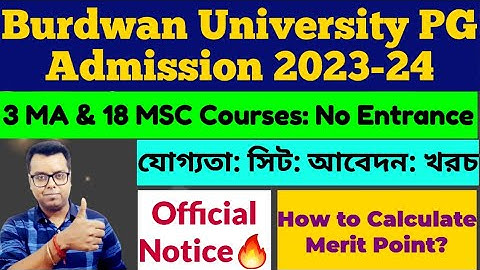 Burdwan University PG Admission 2023-24: MA: MSC: BU PG Admission 2023: Burdwan University PG Notice