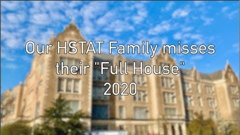 Our HSTAT Family misses their "Full House"