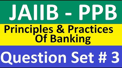JAIIB | PPB | Principles & Practices Of Banking | Question Set 3