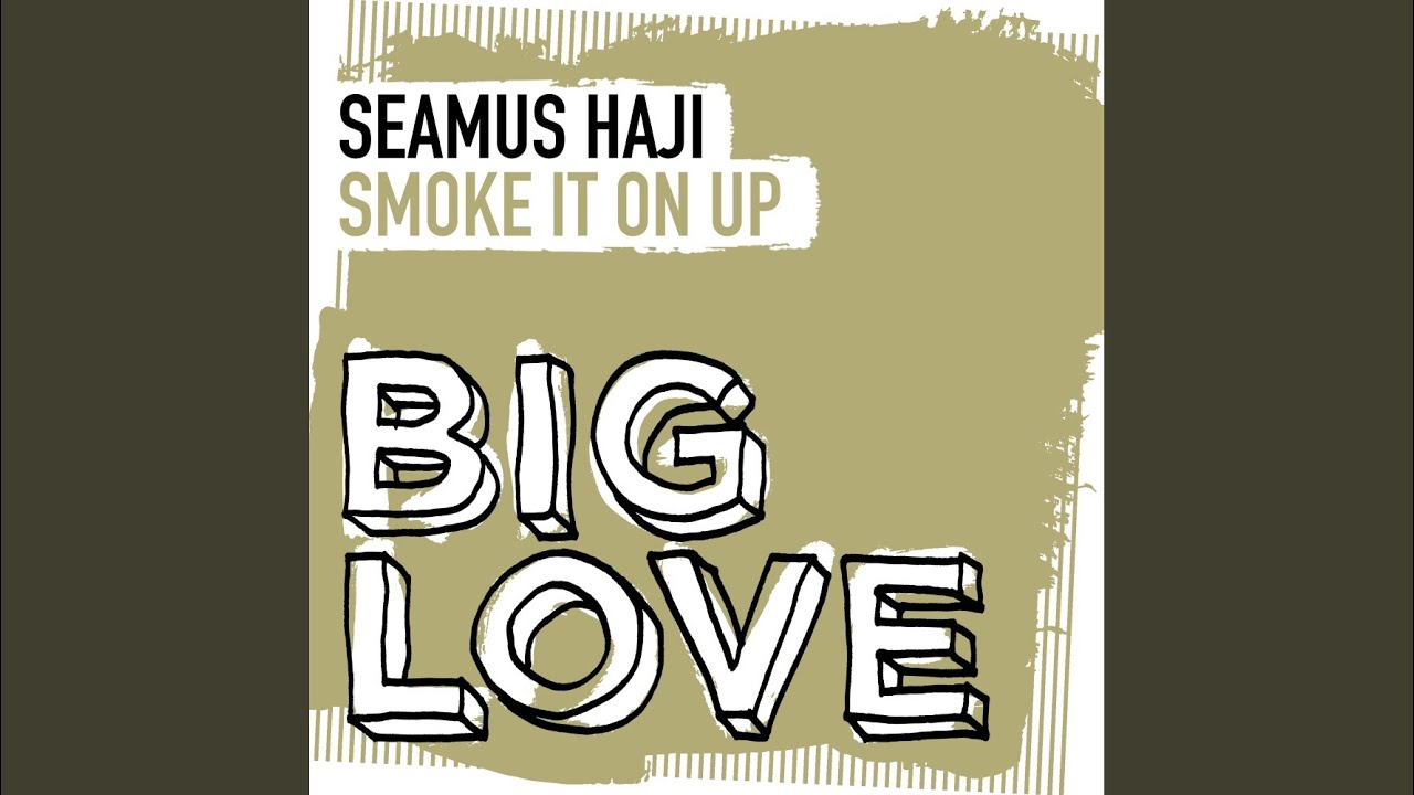 YouTubeでSmoke It On Up (Extended Mix)を視聴