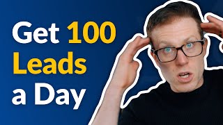 26 Ways to Earn 100 Leads a Day on Your Website