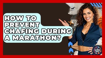 How To Prevent Chafing During A Marathon? - The Olympic Vault