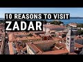 10 Reasons Why You Should Visit ZADAR, CROATIA