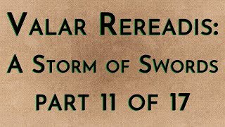 Valar Rereadis: ASOS - Part 11/17