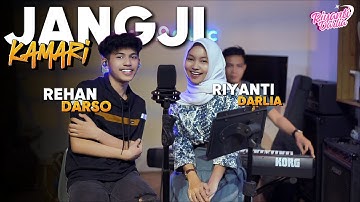 JANGJI KAMARI - RIYANTI DARLIA X REHAN DARSO | LIVE COVER