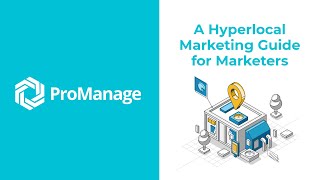 How Hyperlocal Marketing Is Helping Brands And Business - Promanage