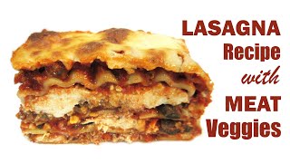 Easy MEAT LASAGNA RECIPE with Ricotta Cheese - LASAGNA RECIPE with VEGGIES and MEAT - HomeyCircle