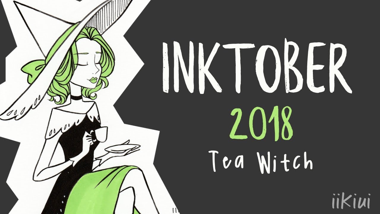 Inktober 2018 #29 | Tea Witch | iiKiui