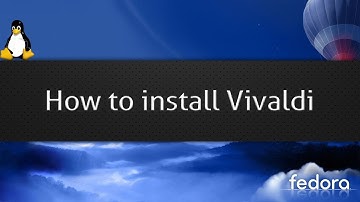 How to install Vivaldi - Fedora