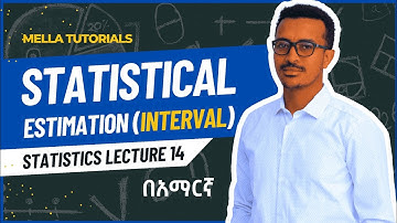 #statistics 14: Statistical Estimation: Confidence Interval Estimation of Mean and Proportion.