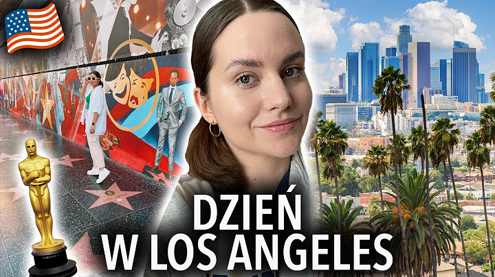 Zwiedzanie Los Angeles w dzień rozdania Oscarów | VLOG USA (2022)