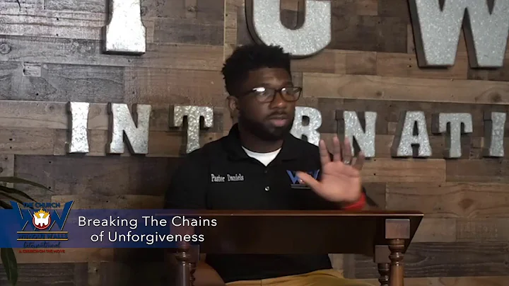 Breaking The Chains of Unforgiveness Pt. 1 - Dr. M...