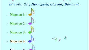 Trò chơi âm nhạc: Nghe âm thanh đoán tên nhạc cụ (củng cố kiến thức sau bài học Giới thiệu nhạc cụ)