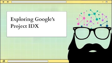 Inside Project IDX: A Sneak Peek into Google