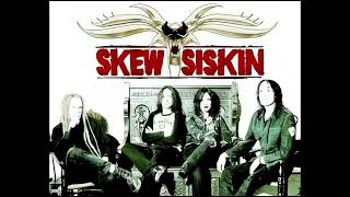 Skew Siskin  - 07 -  When The Sun Goes Down