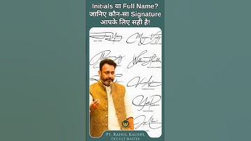 Initials or Full Name? Know which Signature is right for you! | Signature Tips For Ultimate Result!