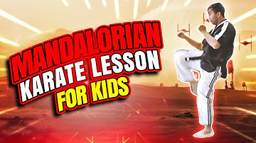 How To Learn Karate At Home For Kids | Mandalorian Style! | Dojo Go (Week 15)