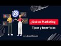 ¿Qué es marketing y cómo funciona?