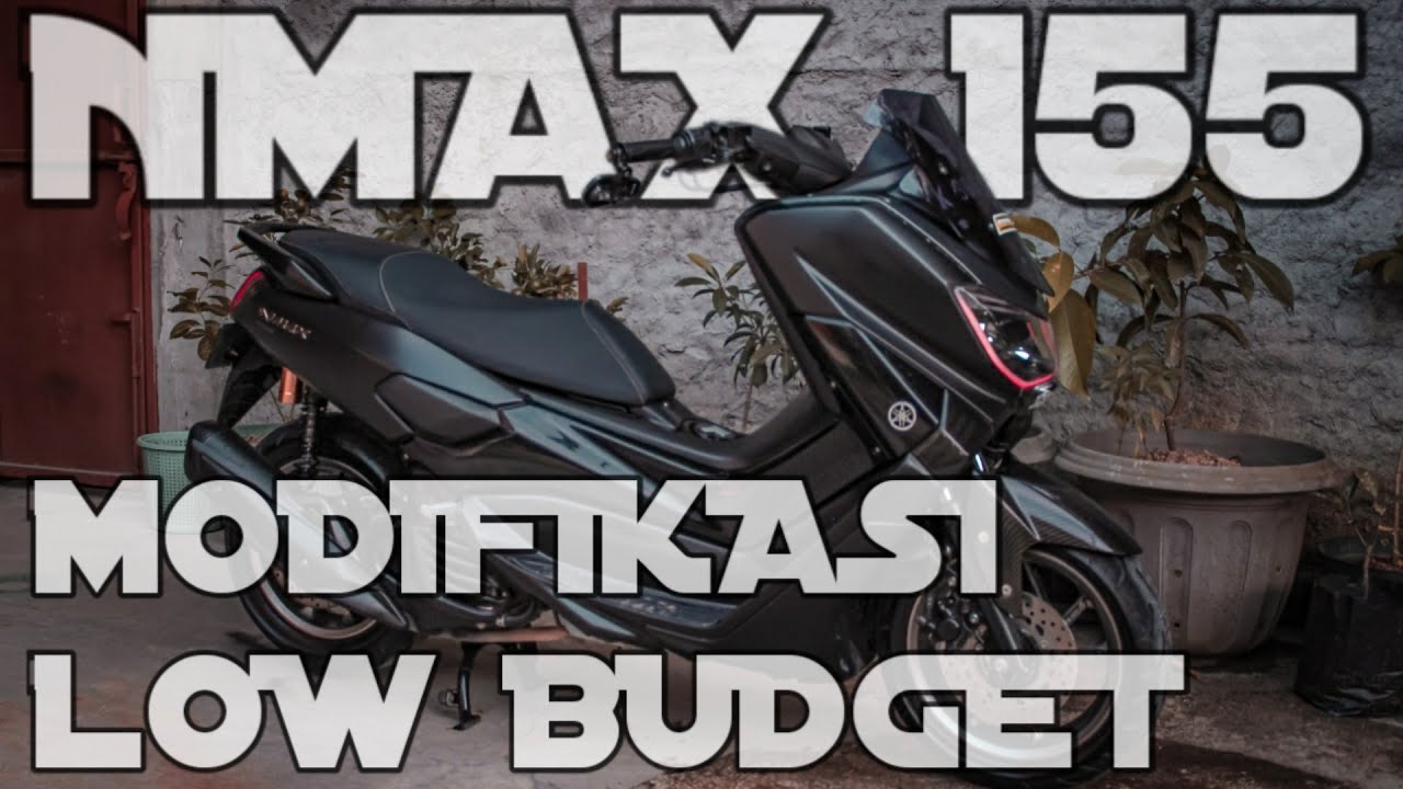 MODIFIKASI NMAX SIMPLE TAPI KEREN & LOW BUDGET | NMAX BUDGET PELAJAR ...