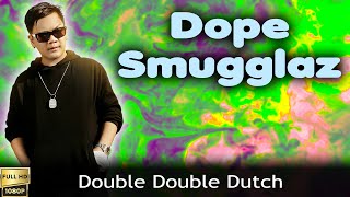 Dope Smugglaz &quot;Double Double Dutch&quot; (2000) [Restored Version in FullHD]