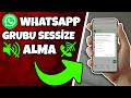 Whatsapp grubu sessize alma | Whatsapp grup araması sessize alma