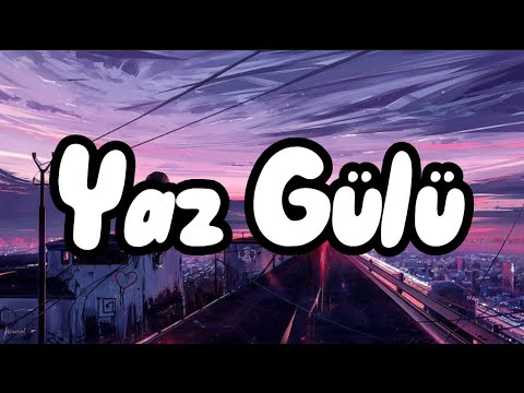 İrem Derici - Yaz gülü (Sözleri/Lyrics)