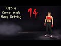 Ufc4 career mode 14  easy setting