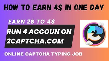 How to Run 4 Account on 2captcha.com // Earn 2 to 4$ in One Day// 4  Account run karne ka tariqa.