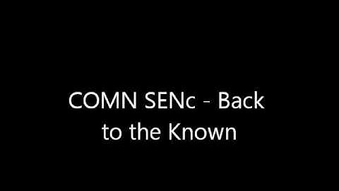 COMN SENc   Back to the Known   1993 Demo