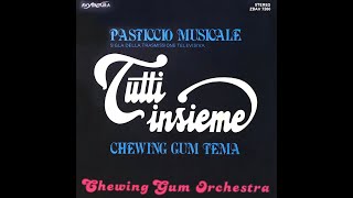 CHEWING GUM ORCHESTRA - Pasticcio Musicale (1982)  [HQ Audio]