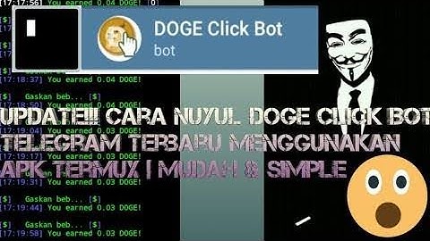 Nuyul DOGE Click BOT Telegram via termux 100℅ WORK