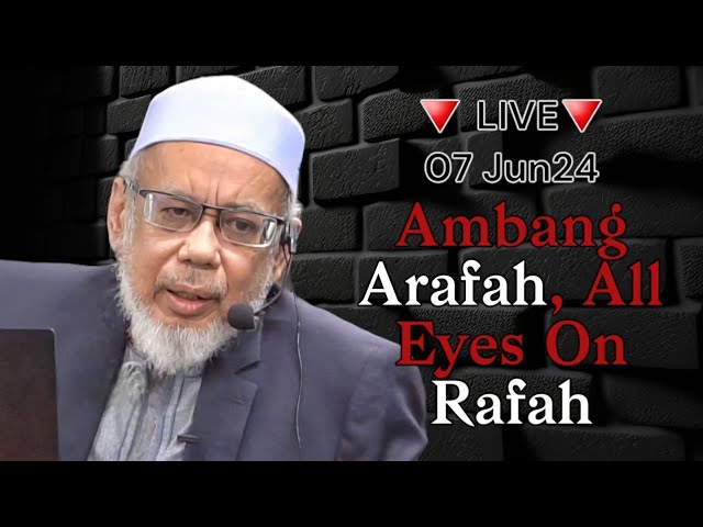 🔻LIVE 🔻 07 Jun 2024 Dr.Mat Rofa Ismail class=