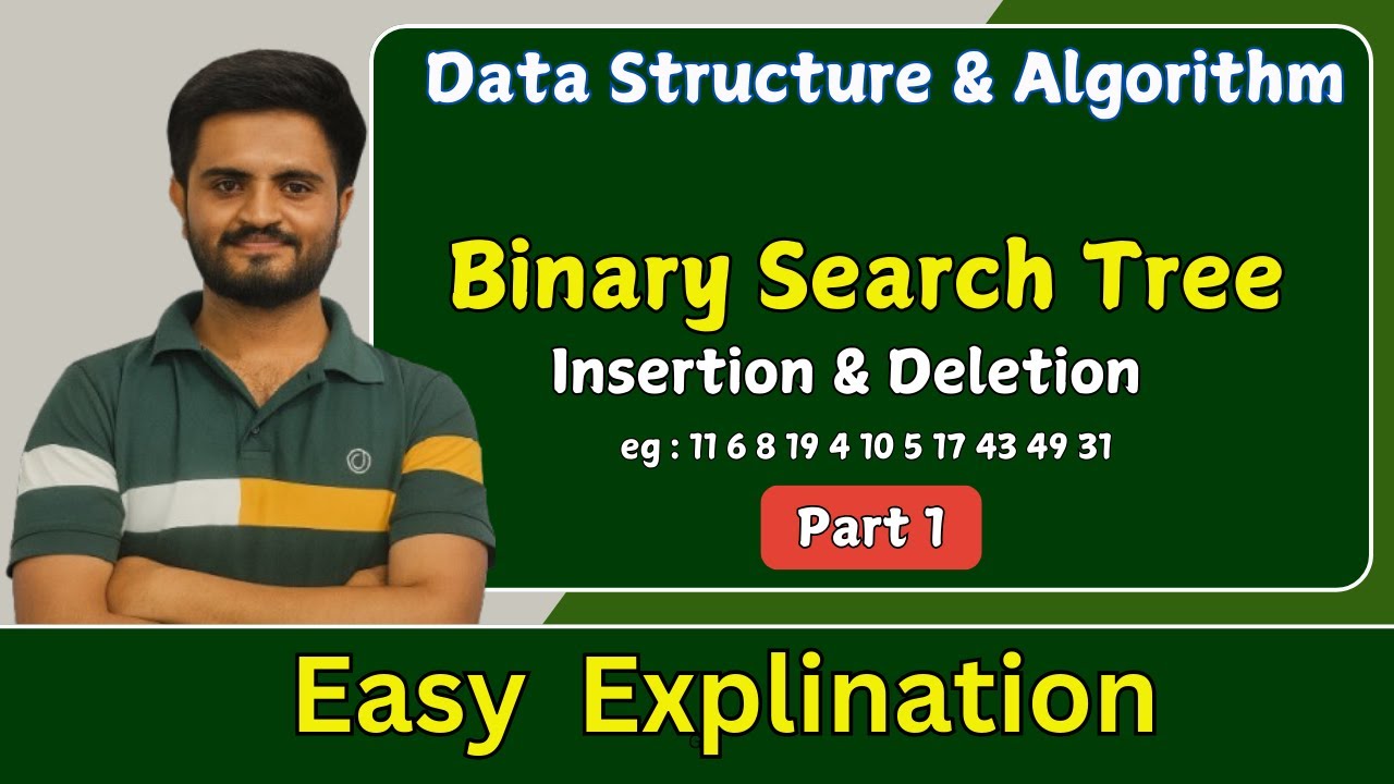 Binary search trees - insertion & Deletion |Data structures and ...