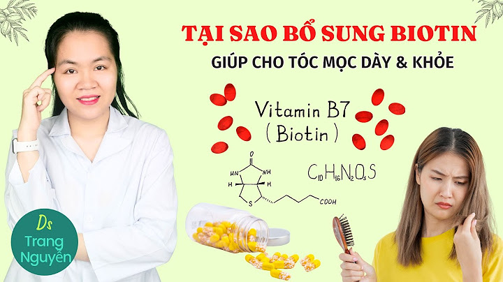 Biotin sẽ hoạt động như thế nào trong cơ thể năm 2024