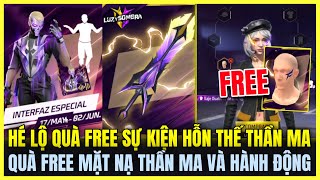 (Free Fire) HÉ LỘ QUÀ FREE SỰ KIỆN MỚI HỖN THẾ THẦN MA, QUÀ FREE MẶT NẠ THẦN MA VÀ HÀNH ĐỘNG MỚI