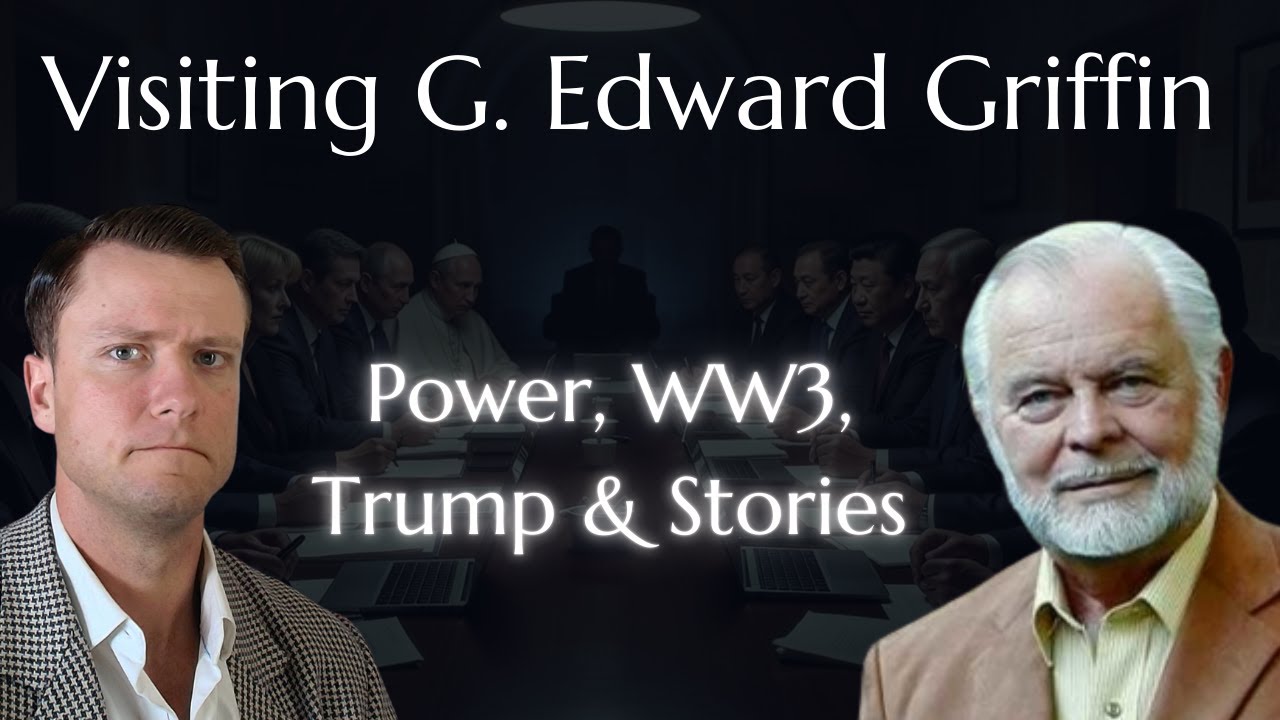 G. Edward Griffin: The Creature of Jekyll Island, The Current State of the World, & WW3