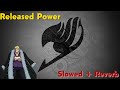 Fairy Tail Released Power OST Slowed Reverb