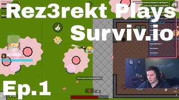 Rez3rekt Plays Surviv.io Ep.1