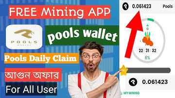 Pools Wallet Mining Free Airdrop | Pools Daily Claim,RH Tech Earning BD