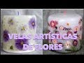 HAZ VELAS ARRRRTÍSTICAS  CON FLORES