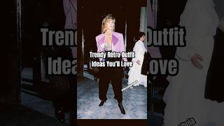 Trendy Retro Outfit Ideas | Vintage-Inspired Looks You’ll Love #retro #fashion