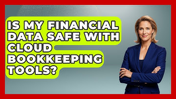 Is My Financial Data Safe With Cloud Bookkeeping Tools? | All About SaaS Finance News