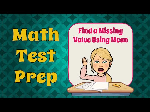 Find a Missing Value Using Mean -Math Test Practice from The Magic of