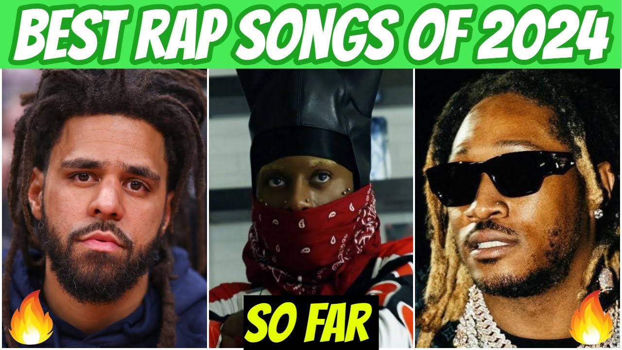 BEST Rap Songs of 2024! (So Far) 🔥