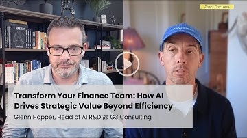 Transform Your Finance Team: How AI Drives Value Beyond Efficiency w/ Glenn Hopper, G3 Consulting