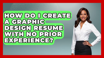 How Do I Create A Graphic Design Resume With No Prior Experience? - Graphic Design Nerd